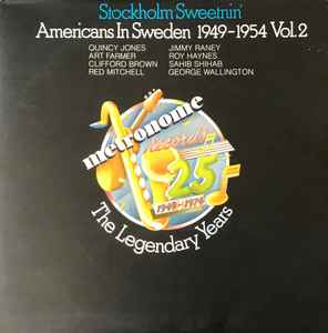 Various - Stockholm Sweetnin' - Americans In Sweden 1949-1954 Vol. 2