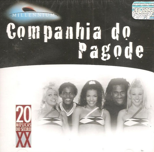 lataa albumi Companhia Do Pagode - Millennium 20 Músicas Do Século XX