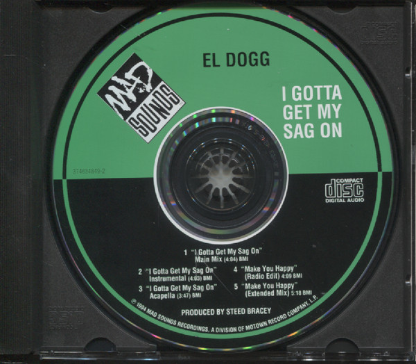 télécharger l'album El Dogg - I Gotta Get My Sag OnMake You Happy