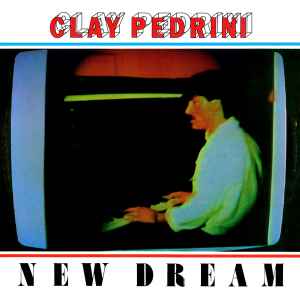 New Dream - Clay Pedrini