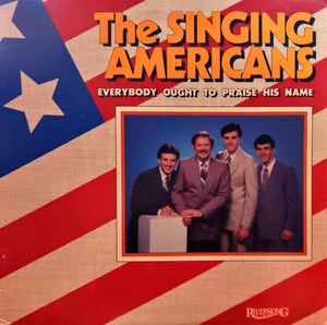Singing Americans - Everybody Ought To Praise His Name album cover