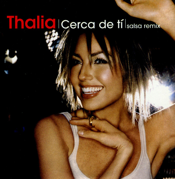 ladda ner album Thalia - Cerca De Tí Salsa Remix