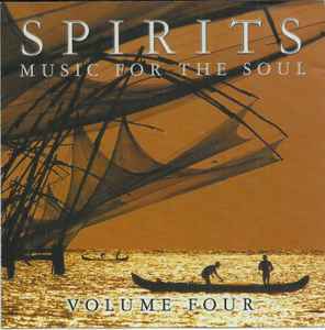 Spirits: Music For The Soul Volume Four (2002