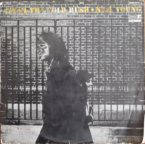 Neil Young – After The Gold Rush (1970, Pitman Pressing, Gatefold