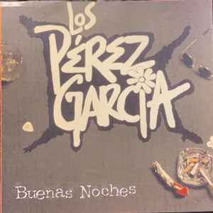 Los P rez Garc a Buenas Noches 1996 CD Discogs