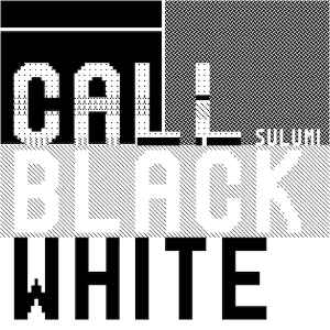 Sulumi - Call Black White (Remixes) album cover