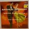 Ray Anthony & His Orchestra - Arthur Murray Swing Fox Trots Part 2
