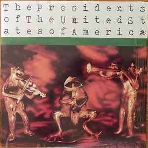 The Presidents Of The United States Of America - The Presidents Of The United States Of America album cover