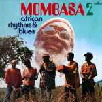 Mombasa 2 (African Rhythms & Blues) (1976, Vinyl) - Discogs