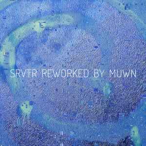 MUWN - SRVTR Reworked By MUWN album cover