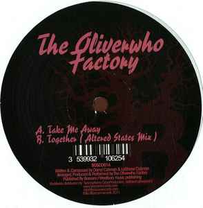 The Oliverwho Factory - Take Me Away album cover