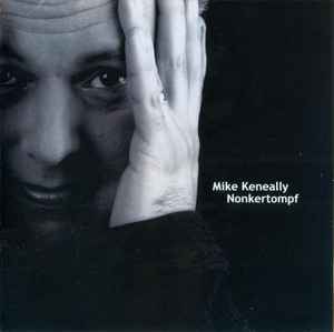 Mike Keneally - Nonkertompf