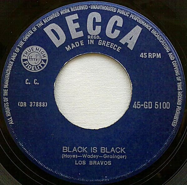 7" DECCA UK. I WANT A NAME LOS BRAVOS 45T BLACK IS BLACK 