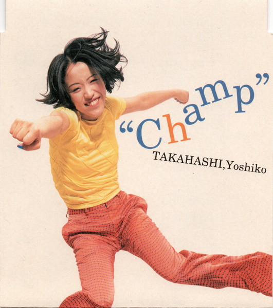 TAKAHASHI,Yoshiko – Champ (1996, CD) - Discogs