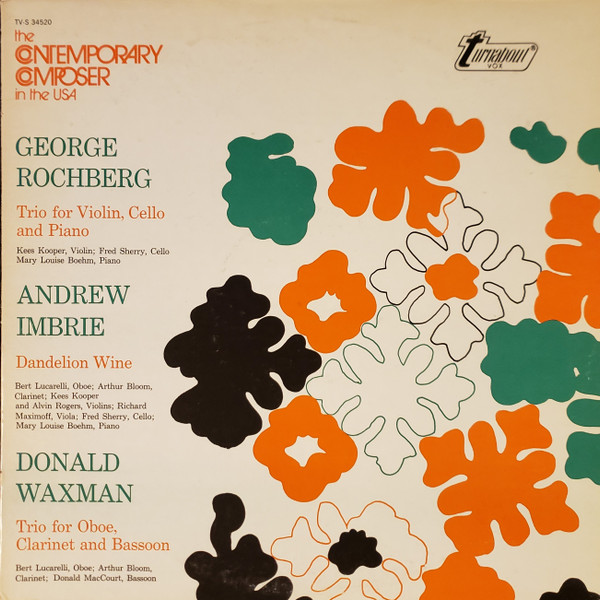 baixar álbum George Rochberg Andrew Imbrie Donald Waxman - Trio For Violin Cello And Piano Dandelion Wine Trio For Oboe Clarinet And Bassoon