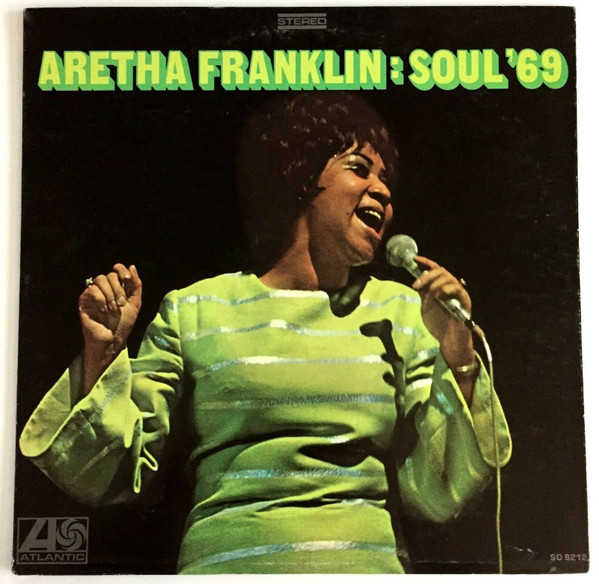 Aretha Franklin – Soul '69 (1969, Vinyl) - Discogs