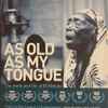 Bi Kidude - As Old As My Tongue