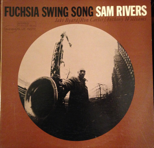 Sam Rivers - Fuchsia Swing Song | Releases | Discogs