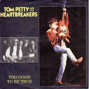 Tom Petty And The Heartbreakers - Too Good To Be True album cover