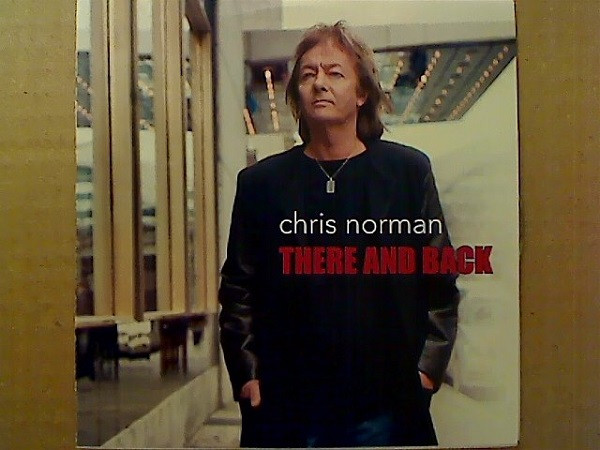 Chris Norman – There And Back (2013, CD) - Discogs