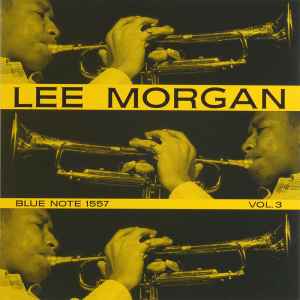 Lee Morgan – Volume 3 (2010, Gatefold, Vinyl) - Discogs