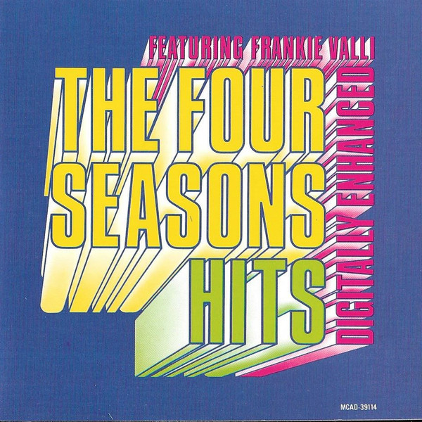 The Four Seasons Featuring Frankie Valli The Four Seasons Hits (1991