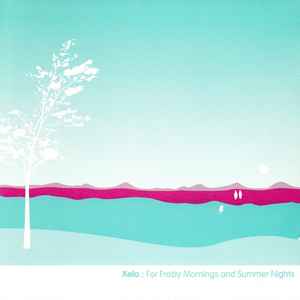 Xela - For Frosty Mornings And Summer Nights