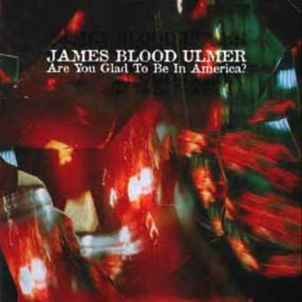 James "Blood" Ulmer - Are You Glad to Be in America? (1980) LmpwZw