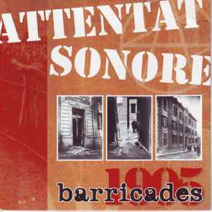 Barricades 1905 - Attentat Sonore