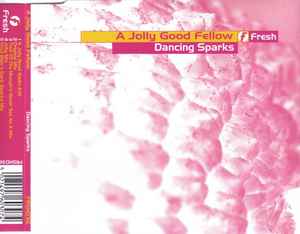 Portada de album A Jolly Good Fellow - Dancing Sparks