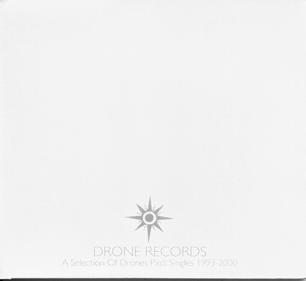 A Selection Of Drones Past: Singles 1993-2000 (2006, CD) - Discogs