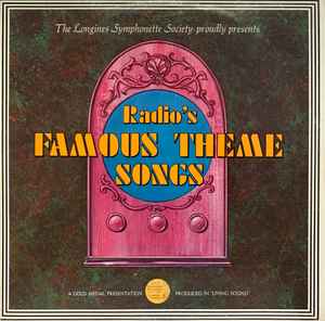 The Longines Symphonette Society Radio s Famous Theme Songs