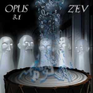 Z'EV - Opus 3.1
