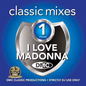 Madonna - I Love Madonna (Classic Mixes) (Volume 1) album cover