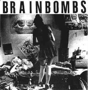 It's A Burning Hell / No Place - Brainbombs