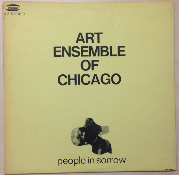 Art Ensemble Of Chicago – People In Sorrow (1978, Vinyl) - Discogs