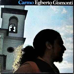 Egberto Gismonti – Egberto Gismonti (Gatefold, Vinyl) - Discogs