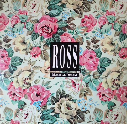 Ross – Magical Dream (1989, Vinyl) - Discogs