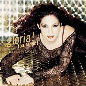 Gloria Estefan - ¡Bailando! (Edición Limitada De Canciones Bailable!) album cover