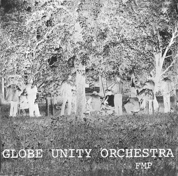 Globe Unity Orchestra – FMP S 6Plus (2012, File) - Discogs