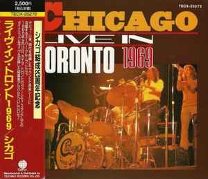 Chicago = シカゴ – Live In Toronto 1969 = ライヴ・イン・トロント