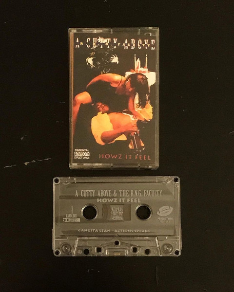 A Cutty Above & The R.N.G. Faculty – Howz It Feel (2020, Cassette 