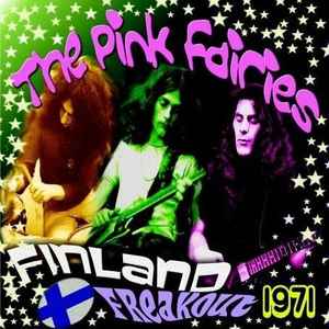 The Pink Fairies - Finland Freakout 1971 album cover