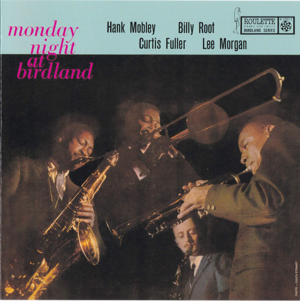 last ned album Hank Mobley, Billy Root, Curtis Fuller, Lee Morgan - Monday Night At Birdland