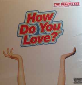 How Do You Love? - The Regrettes