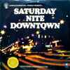 Various - Saturday Nite Downtown