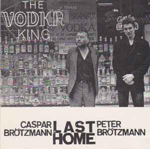 Caspar Brötzmann - Last Home album cover
