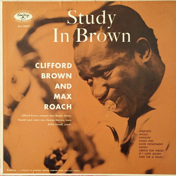 Clifford Brown And Max Roach – Study In Brown (1959, Vinyl) Discogs