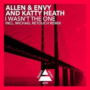 I Wasn't The One - Allen & Envy And Katty Heath
