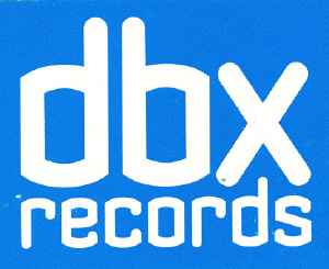 DBX Records Label | Releases | Discogs